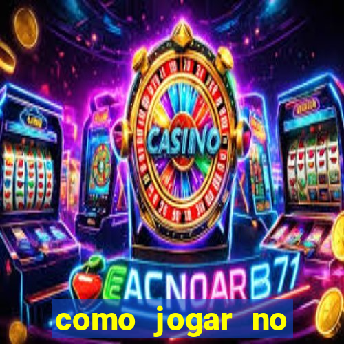 como jogar no tigre sem depositar